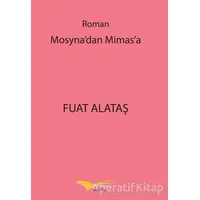 Mosyna’dan Mimasa - Fuat Alataş - Kitapana Yayınevi