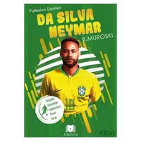 Da Silva Neymar - Futbolun Dahileri - B. Muroski - Parana Yayınları