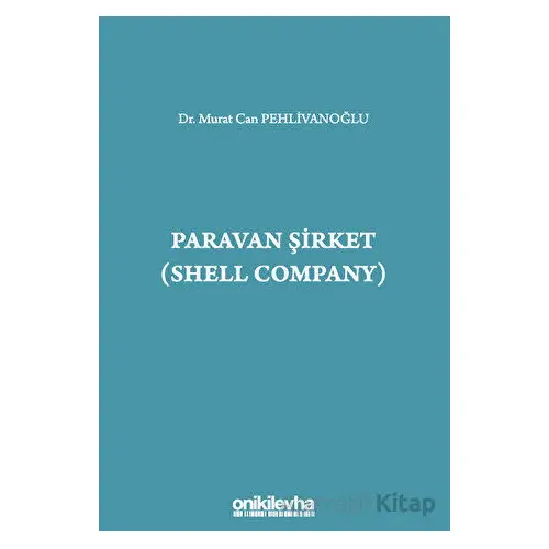 Paravan Şirket (Shell Company) - Murat Can Pehlivanoğlu - On İki Levha Yayınları