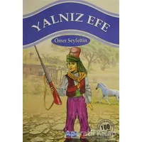 Yalnız Efe - Ömer Seyfettin - Parıltı Yayınları