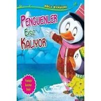 Penguenler Evsiz Kalıyor - Quixot Publishing - Parıltı Yayınları