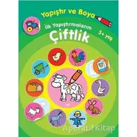 İlk Yapıştırmalarım Çiftlik - Kolektif - Parıltı Yayınları