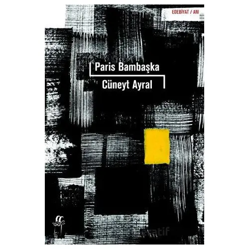 Paris Bambaşka - Cüneyt Ayral - Oğlak Yayıncılık