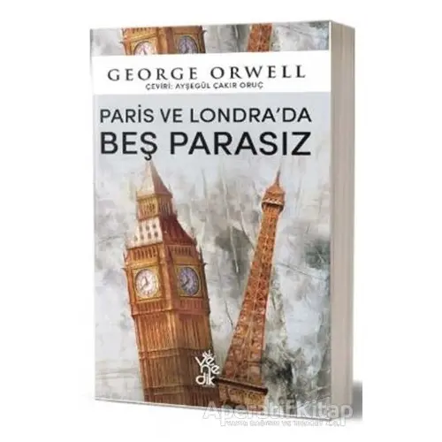 Paris ve Londrada Beş Parasız - George Orwell - Venedik Yayınları
