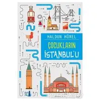 Çocukların İstanbul’u - Haldun Hürel - Büyülü Fener Yayınları