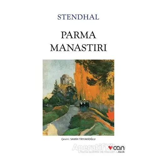 Parma Manastırı - Marie-Henri Beyle Stendhal - Can Yayınları