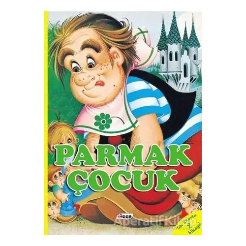 Parmak Çocuk - Hans Christian Andersen - Teen Yayıncılık