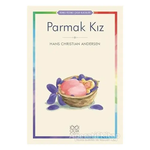 Parmak Kız - Hans Christian Andersen - 1001 Çiçek Kitaplar