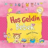 Hoş Geldin Bebek - Sema Günaydın Çınar - Parodi Yayınları