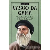 Vasco Da Gama - Kaşifler - Turan Tektaş - Parola Yayınları