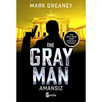 The Gray Man - Amansız - Mark Greaney - Parola Yayınları