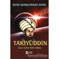 Takiyüddin - Bilim Adamlarımız Serisi - Ali Kuzu - Parola Yayınları