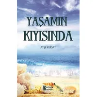 Yaşamın Kıyısında - Ayşe Kudat - Parola Yayınları