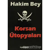 Korsan Ütopyaları - Hakim Bey - Parşömen Yayınları