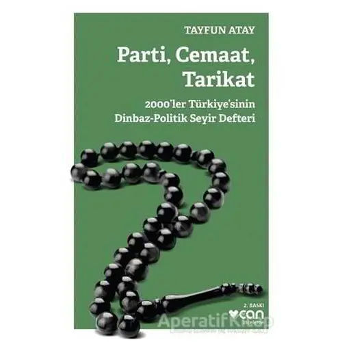 Parti, Cemaat, Tarikat - Tayfun Atay - Can Yayınları