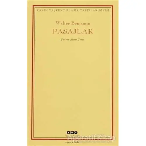 Pasajlar - Walter Benjamin - Yapı Kredi Yayınları