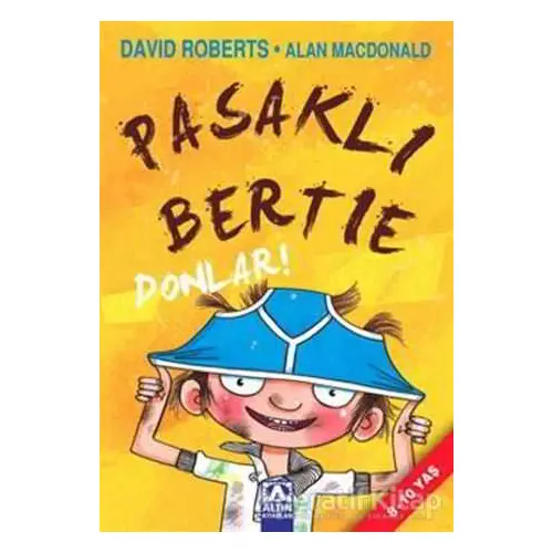 Pasaklı Bertie Donlar! - David Roberts - Altın Kitaplar