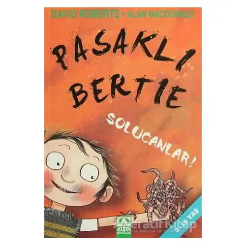 Pasaklı Bertie Solucanlar! - Alan MacDonald - Altın Kitaplar