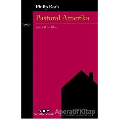 Pastoral Amerika - Philip Roth - Yapı Kredi Yayınları