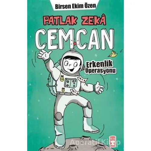 Patlak Zeka Cemcan - Erkenlik Operasyonu - Birsen Ekim Özen - Timaş Çocuk