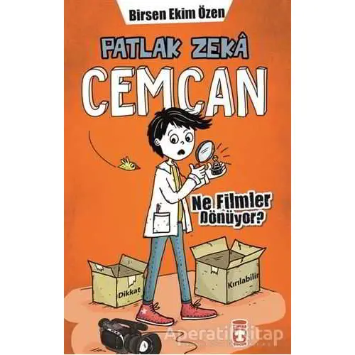 Patlak Zeka Cemcan - Ne Filmler Dönüyor? - Birsen Ekim Özen - Timaş Çocuk