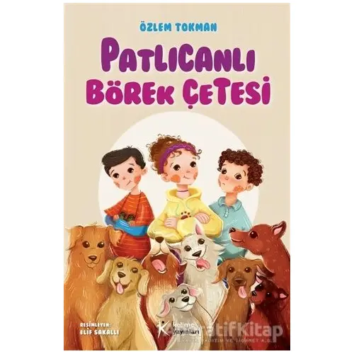 Patlıcanlı Börek Çetesi - Özlem Tokman - Kelime Yayınları