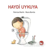 Haydi Uykuya - Patricia Martin - Beyaz Balina Yayınları