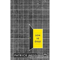 Son ve Ötesi - Patrick Ness - Yabancı Yayınları