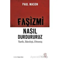 Faşizmi Nasıl Durdururuz - Paul Mason - Minotor Kitap