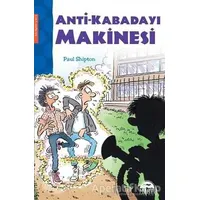 Anti-Kabadayı Makinesi - Paul Shipton - Martı Çocuk Yayınları