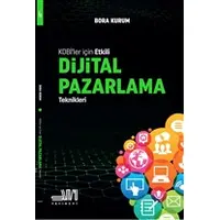 Kobi’ler İçin Etkili Dijital Pazarlama Teknikleri - Bora Kurum - Sumru Yayınevi