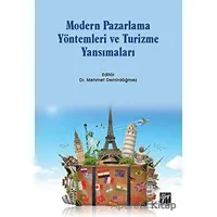 Modern Pazarlama Yöntemleri ve Turizme Yansımaları - Mehmet Demirdöğmez - Gazi Kitabevi