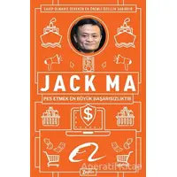 Jack Ma - Pes Etmek En Büyük Başarısızlıktır - Jack Ma - Zeplin Kitap