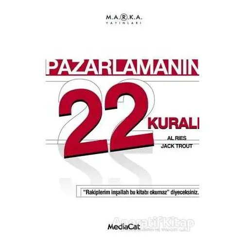 Pazarlamanın 22 Kuralı - Al Ries - MediaCat Kitapları