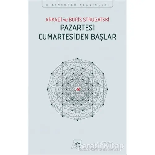 Pazartesi Cumartesiden Başlar - Arkadi Strugatski - İthaki Yayınları