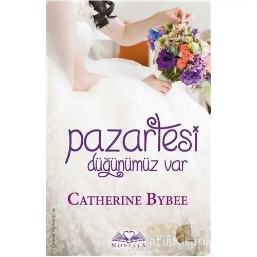 Pazartesi Düğünümüz Var - Catherine Bybee - Novella