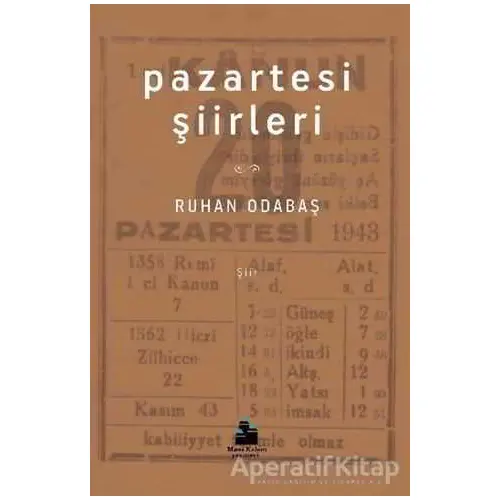 Pazartesi Şiirleri - Ruhan Odabaş - Mavi Kalem Yayınevi