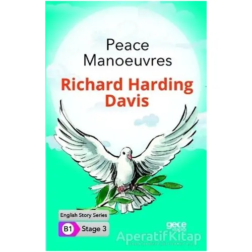 Peace Manoeuvres - İngilizce Hikayeler B1 Stage 3 - R. Harding Davis - Gece Kitaplığı