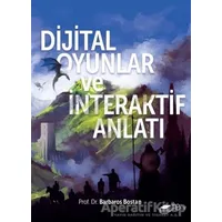 Dijital Oyunlar ve İnteraktif Anlatı - Barbaros Bostan - The Kitap