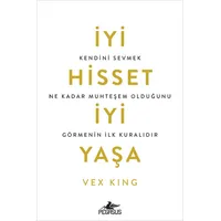 İyi Hisset İyi Yaşa - Vex King - Pegasus Yayınları