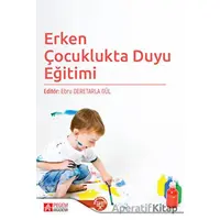 Erken Çocuklukta Duyu Eğitimi - Ufuk Kandaz - Pegem Akademi Yayıncılık