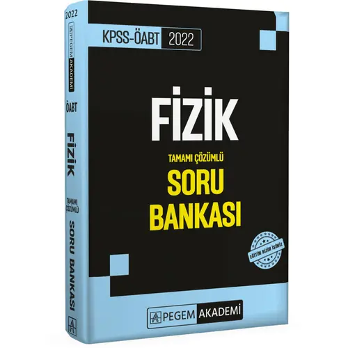 Pegem Akademi 2022 KPSS ÖABT Fizik Tamamı Çözümlü Soru Bankası