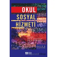 Okul Sosyal Hizmeti - David. D. Dupper - Pegem Akademi Yayıncılık