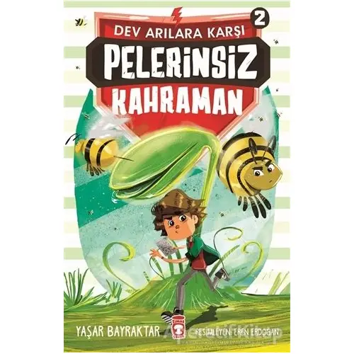 Pelerinsiz Kahraman - Dev Arılara Karşı 2 - Yaşar Bayraktar - Timaş Çocuk