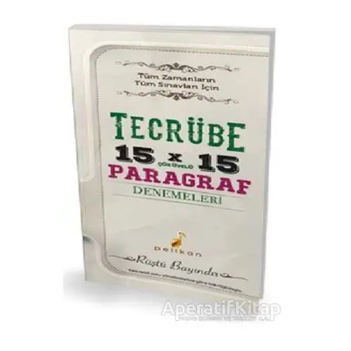 Tecrübe 15x15 Çözümlü Paragraf Denemeleri - Rüştü Bayındır - Pelikan Tıp Teknik Yayıncılık