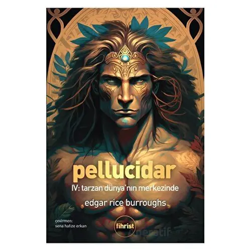 Pellucidar IV - Edgar Rice Burroughs - Fihrist Kitap