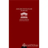 Ahlaki Duygular Kuramı - Adam Smith - Pinhan Yayıncılık