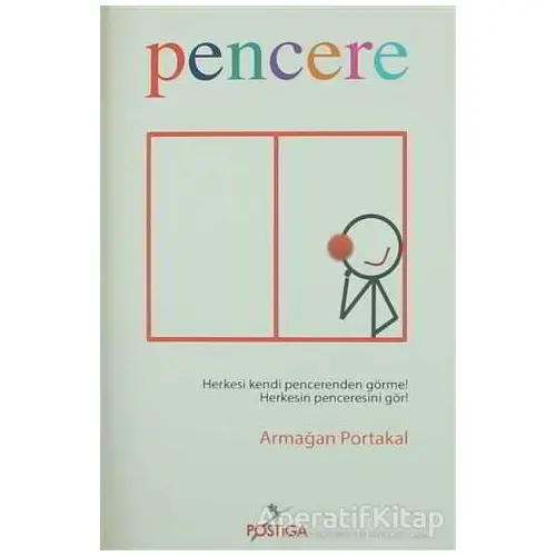 Pencere - Armağan Portakal - Postiga Yayınları