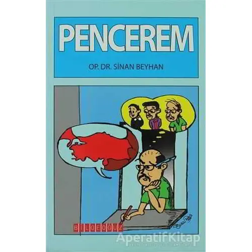 Pencerem - Sinan Beyhan - Bilgeoğuz Yayınları