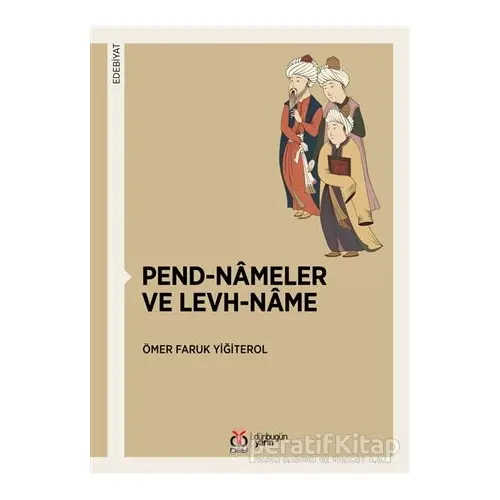 Pend-Nameler ve Levh-Name - Ömer Faruk Yiğiterol - DBY Yayınları